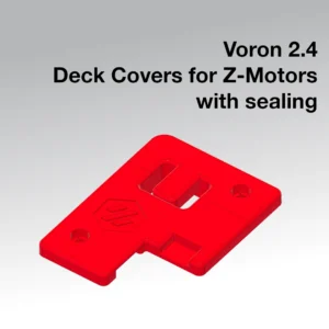 Voron 2.4 Z-Motor Abdeckung | Deck Cover Abdichtung